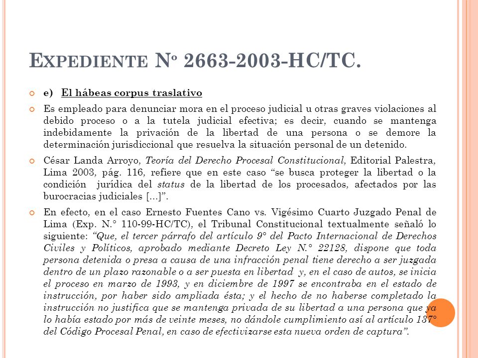 Expediente Nº HC/TC. e) El hábeas corpus traslativo