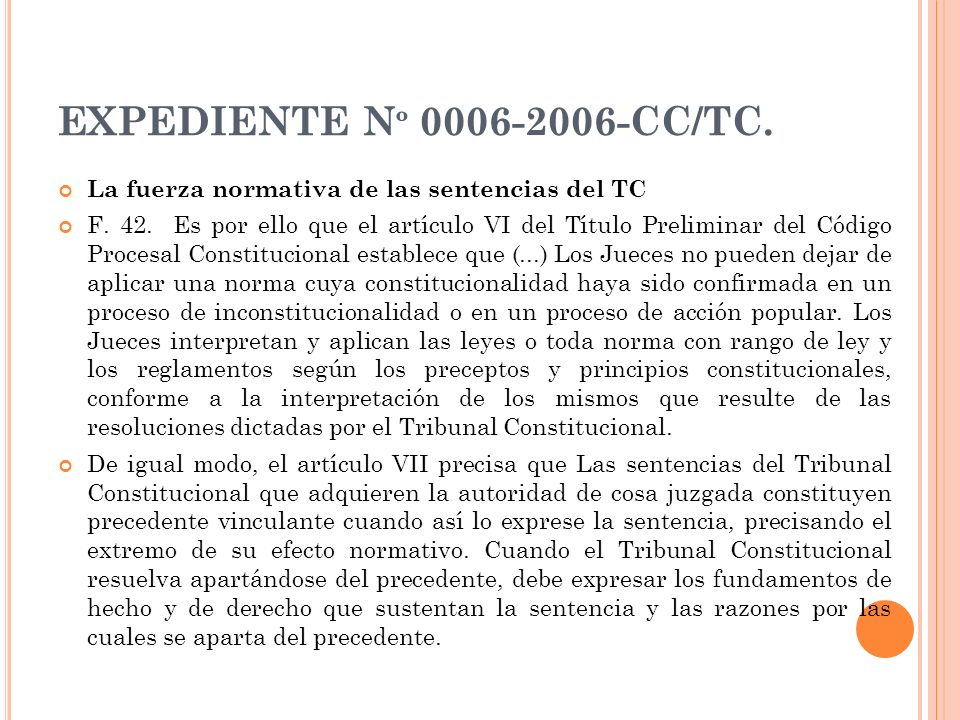 EXPEDIENTE Nº CC/TC. La fuerza normativa de las sentencias del TC.
