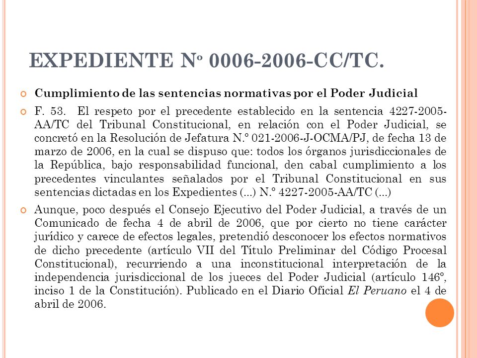EXPEDIENTE Nº CC/TC. Cumplimiento de las sentencias normativas por el Poder Judicial.