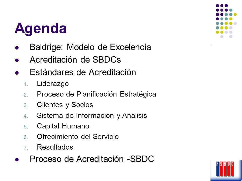 Agenda Baldrige: Modelo de Excelencia Acreditación de SBDCs