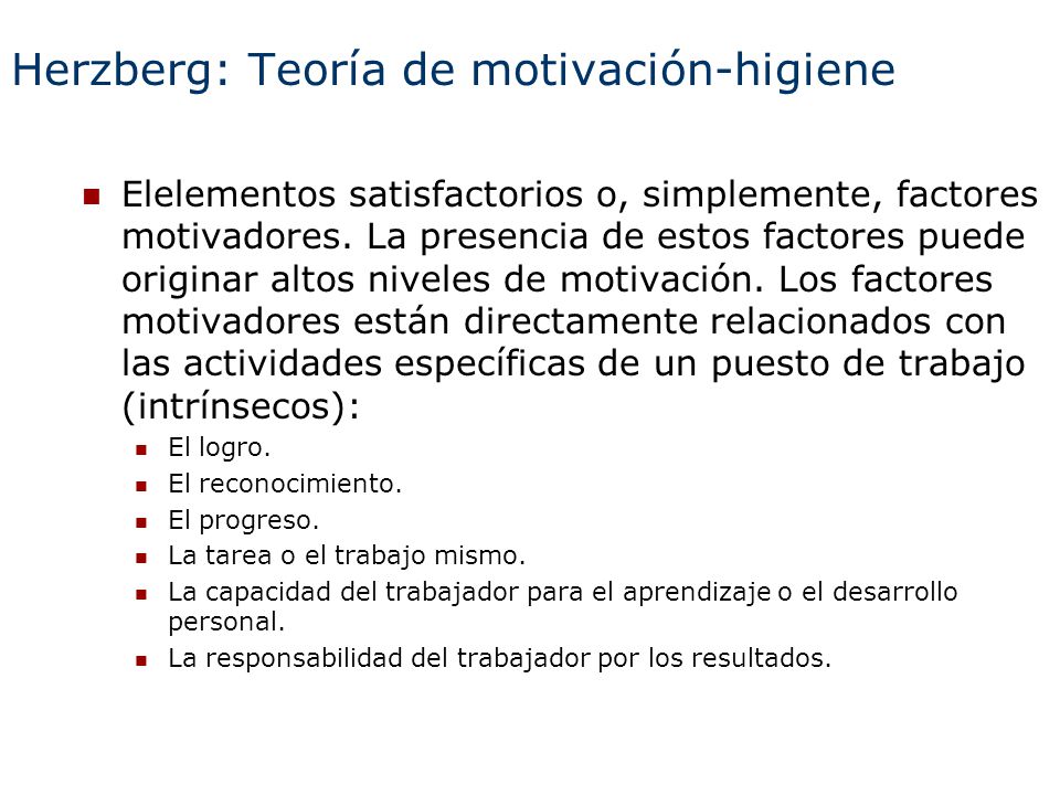Herzberg: Teoría de motivación-higiene