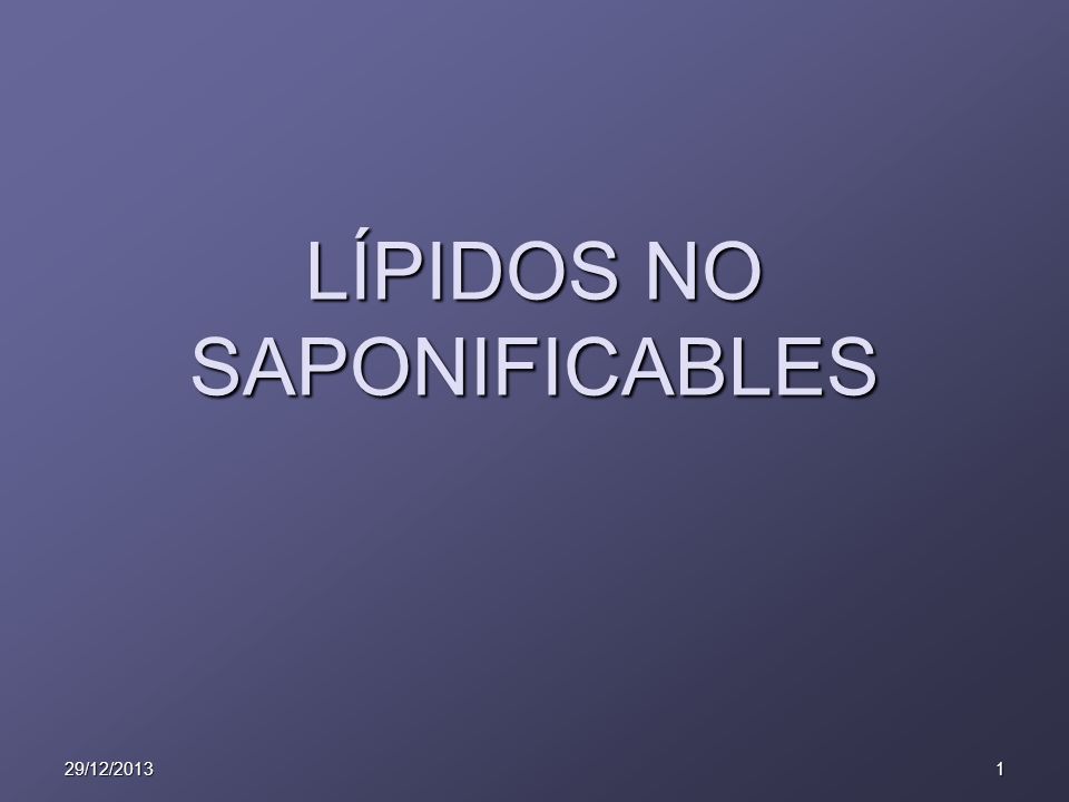 LÍPIDOS NO SAPONIFICABLES