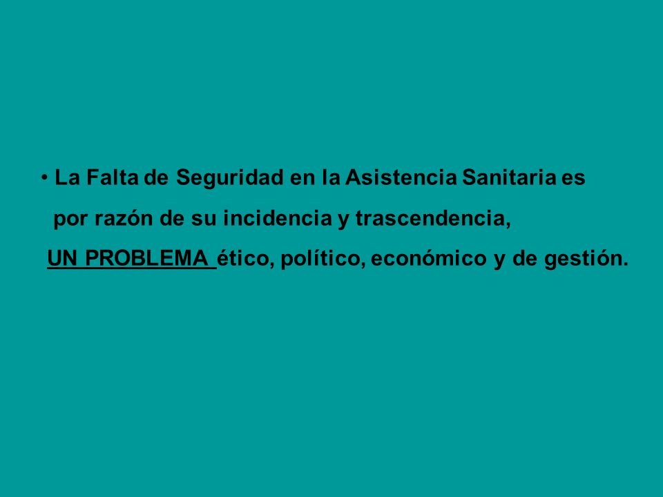 La Falta de Seguridad en la Asistencia Sanitaria es