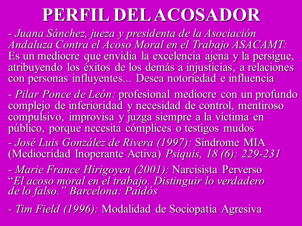 PERFIL DEL ACOSADOR - Juana Sánchez, jueza y presidenta de la Asociación. Andaluza Contra el Acoso Moral en el Trabajo ASACAMT: