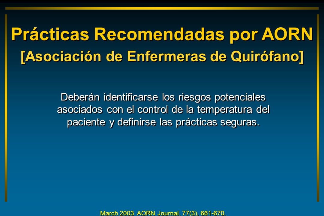 Prácticas Recomendadas por AORN [Asociación de Enfermeras de Quirófano]