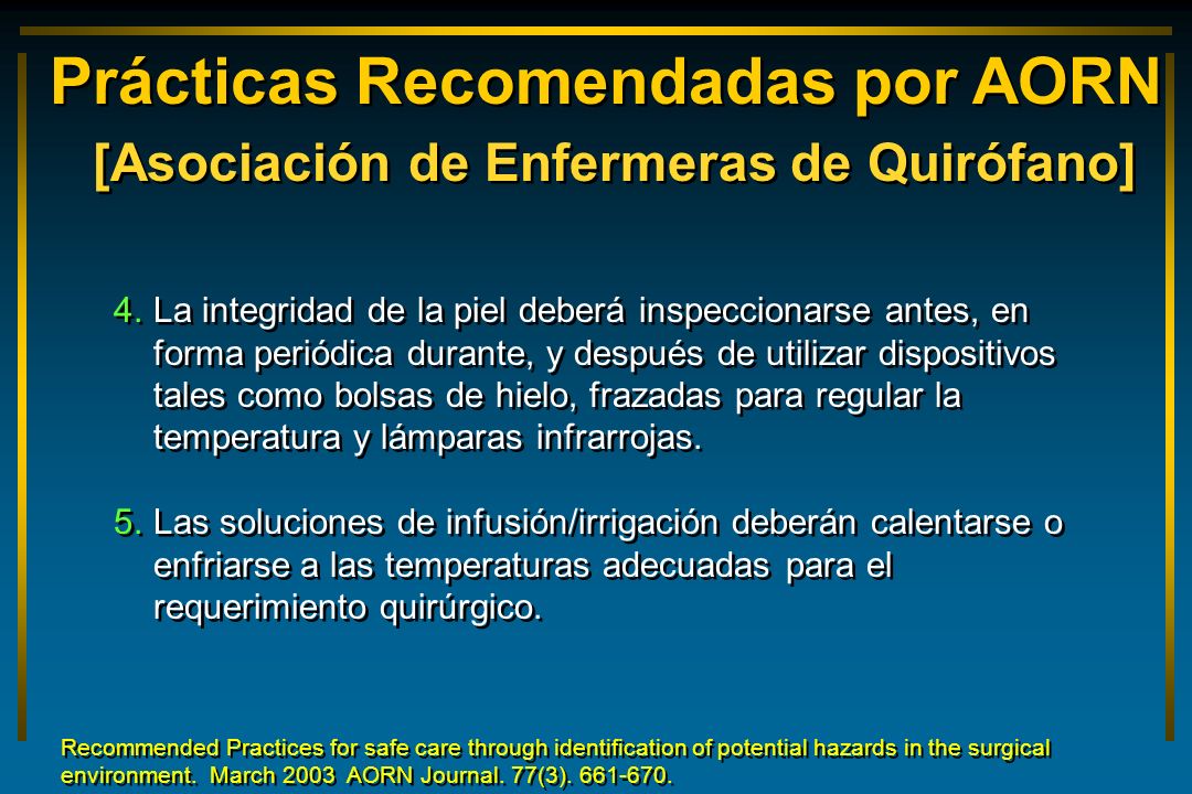 Prácticas Recomendadas por AORN [Asociación de Enfermeras de Quirófano]