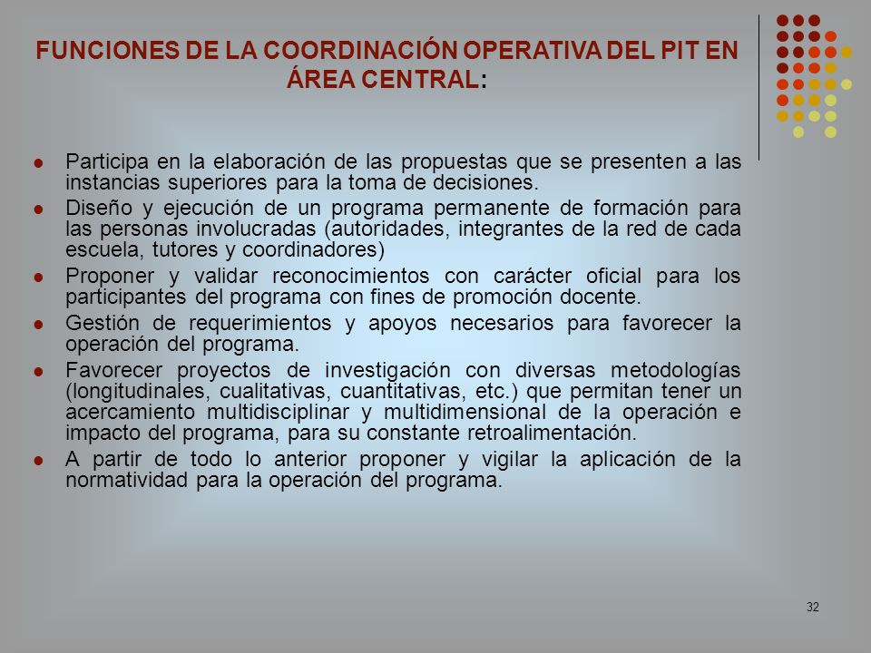 FUNCIONES DE LA COORDINACIÓN OPERATIVA DEL PIT EN ÁREA CENTRAL: