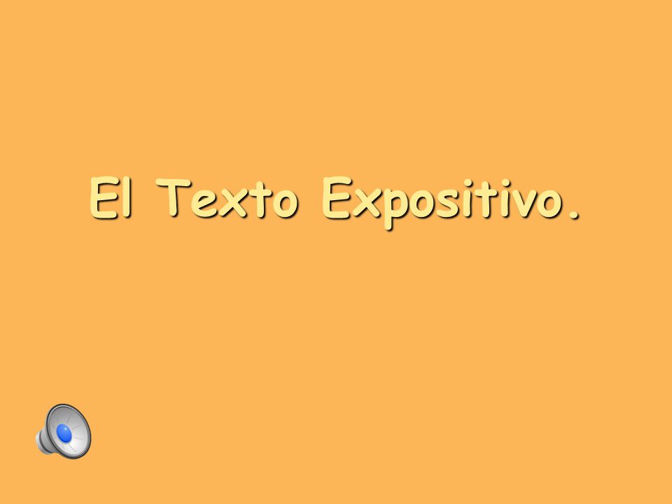El Texto Expositivo.