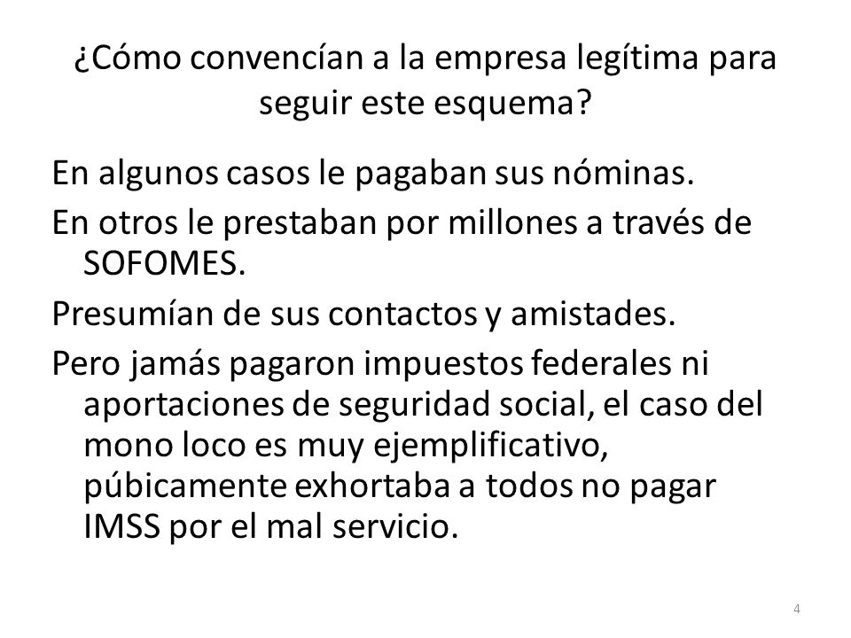 ¿Cómo convencían a la empresa legítima para seguir este esquema