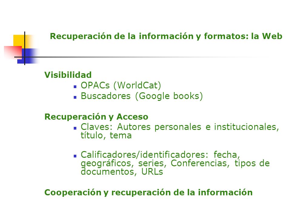 Recuperación de la información y formatos: la Web