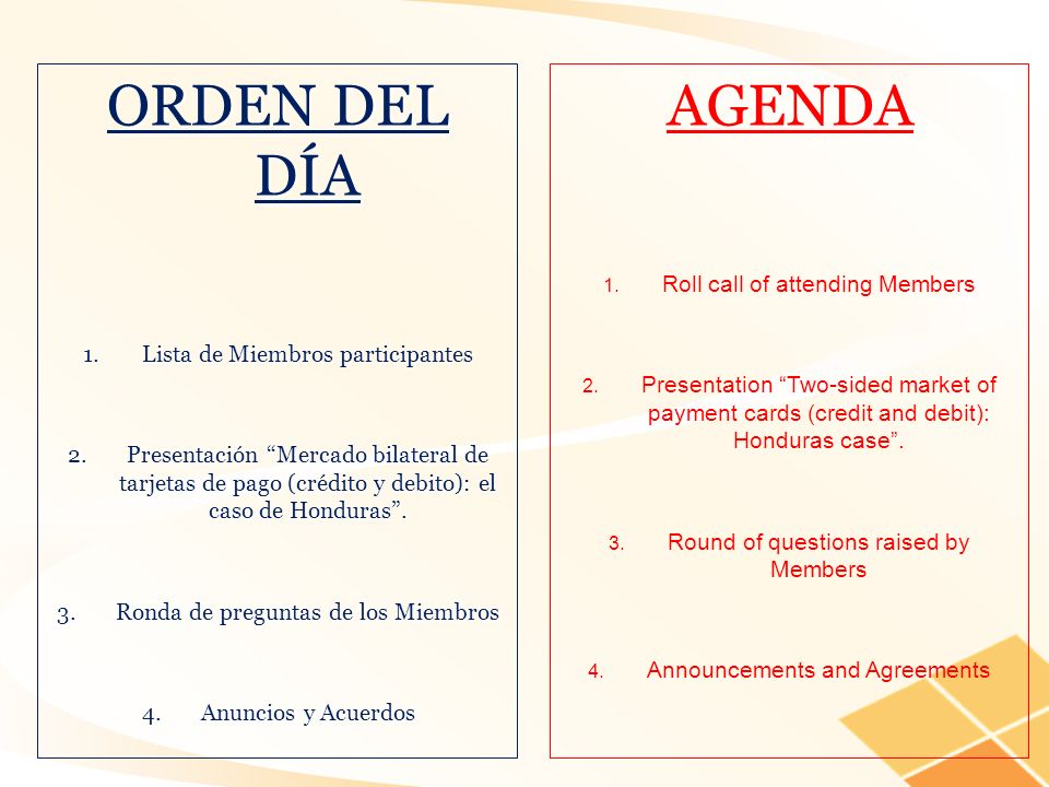 ORDEN DEL DÍA AGENDA Roll call of attending Members