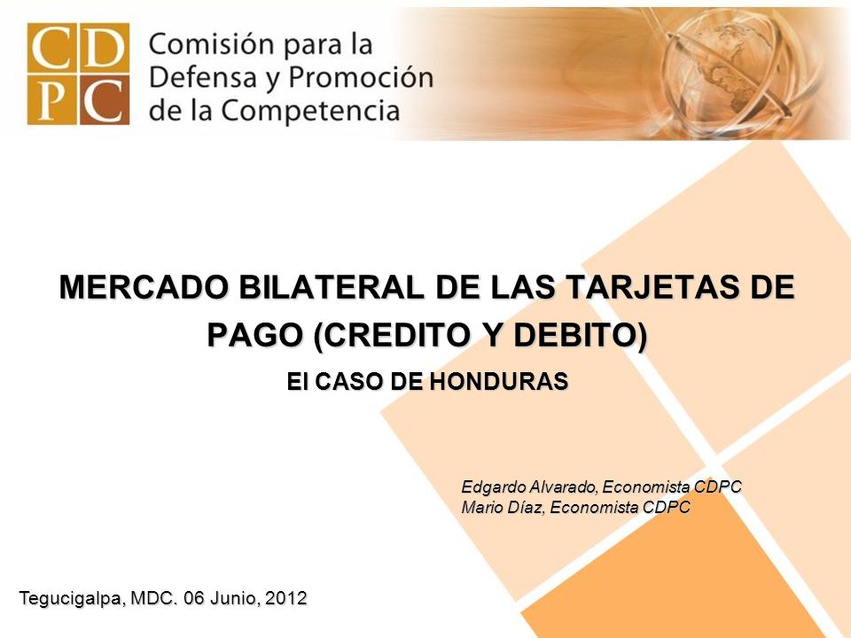 MERCADO BILATERAL DE LAS TARJETAS DE PAGO (CREDITO Y DEBITO)