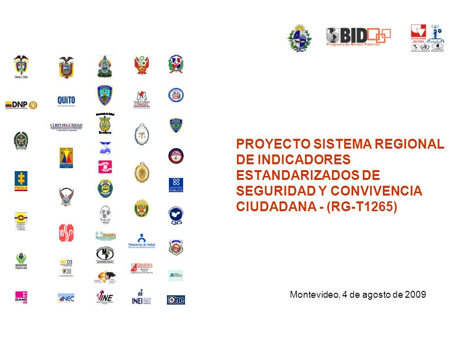 PROYECTO SISTEMA REGIONAL DE INDICADORES ESTANDARIZADOS DE SEGURIDAD Y CONVIVENCIA CIUDADANA - (RG-T1265)