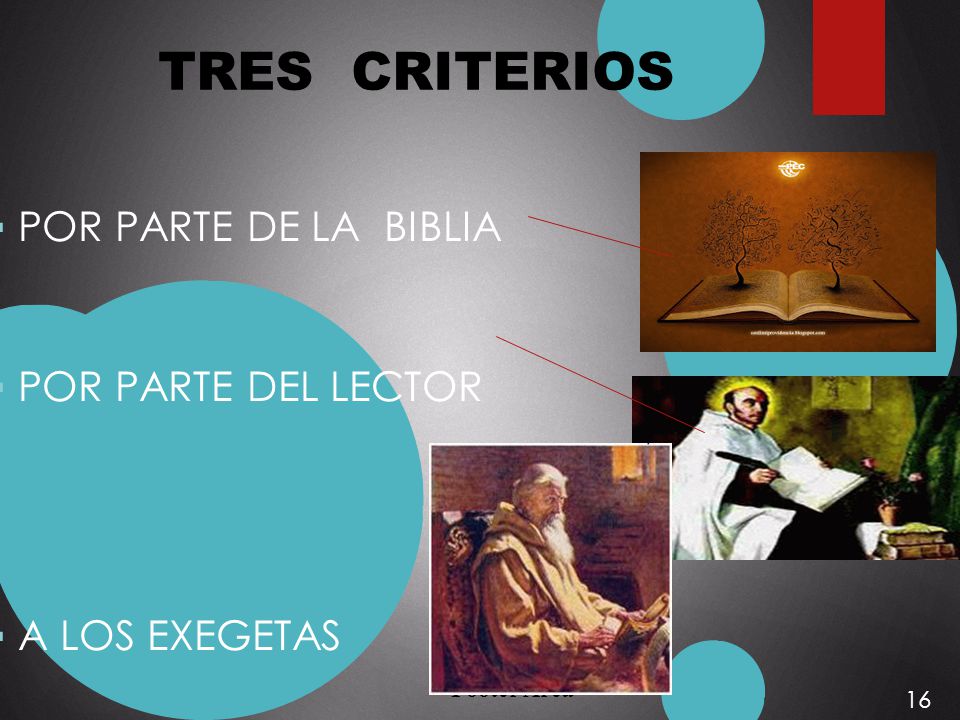 TRES CRITERIOS POR PARTE DE LA BIBLIA POR PARTE DEL LECTOR