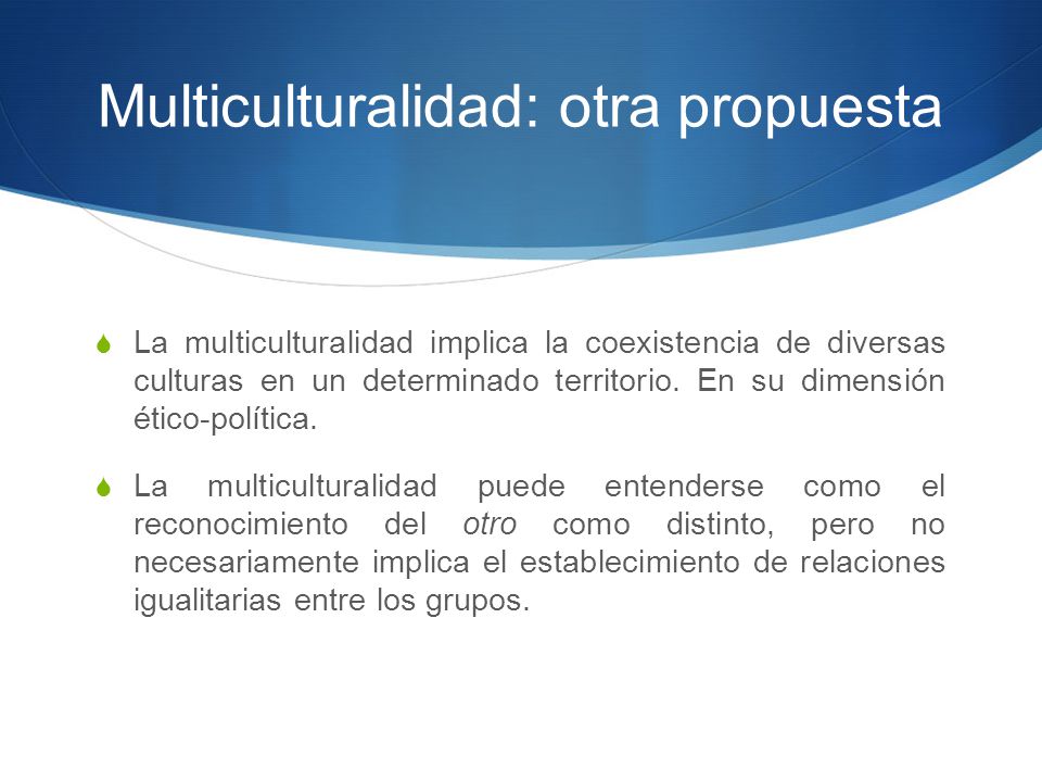 Multiculturalidad: otra propuesta