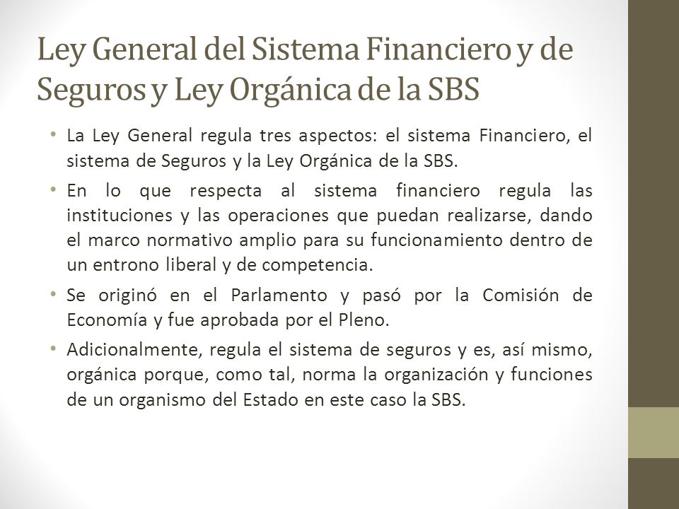 Ley General del Sistema Financiero y de Seguros y Ley Orgánica de la SBS
