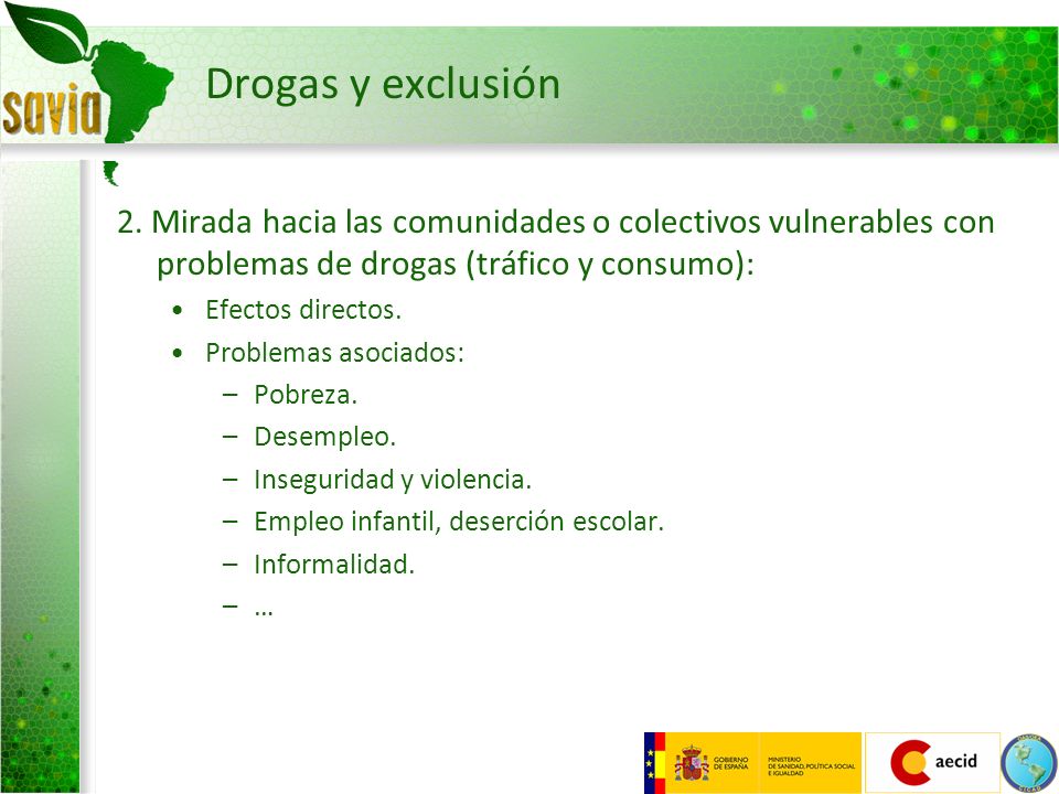 Drogas y exclusión 2. Mirada hacia las comunidades o colectivos vulnerables con problemas de drogas (tráfico y consumo):