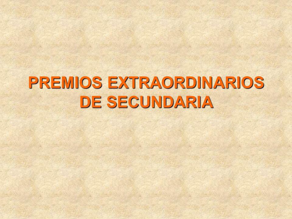 PREMIOS EXTRAORDINARIOS DE SECUNDARIA