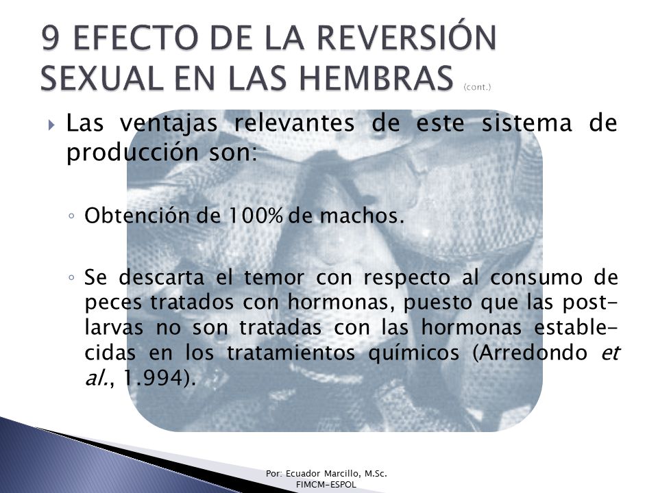 9 EFECTO DE LA REVERSIÓN SEXUAL EN LAS HEMBRAS (cont.)