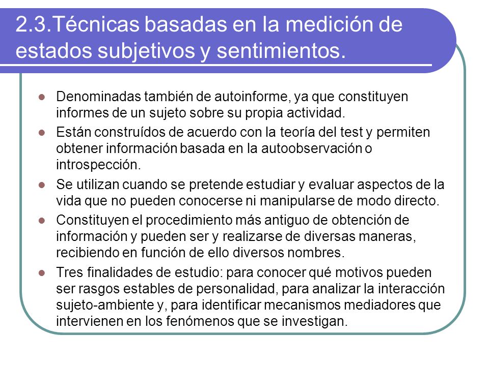 2.3.Técnicas basadas en la medición de estados subjetivos y sentimientos.