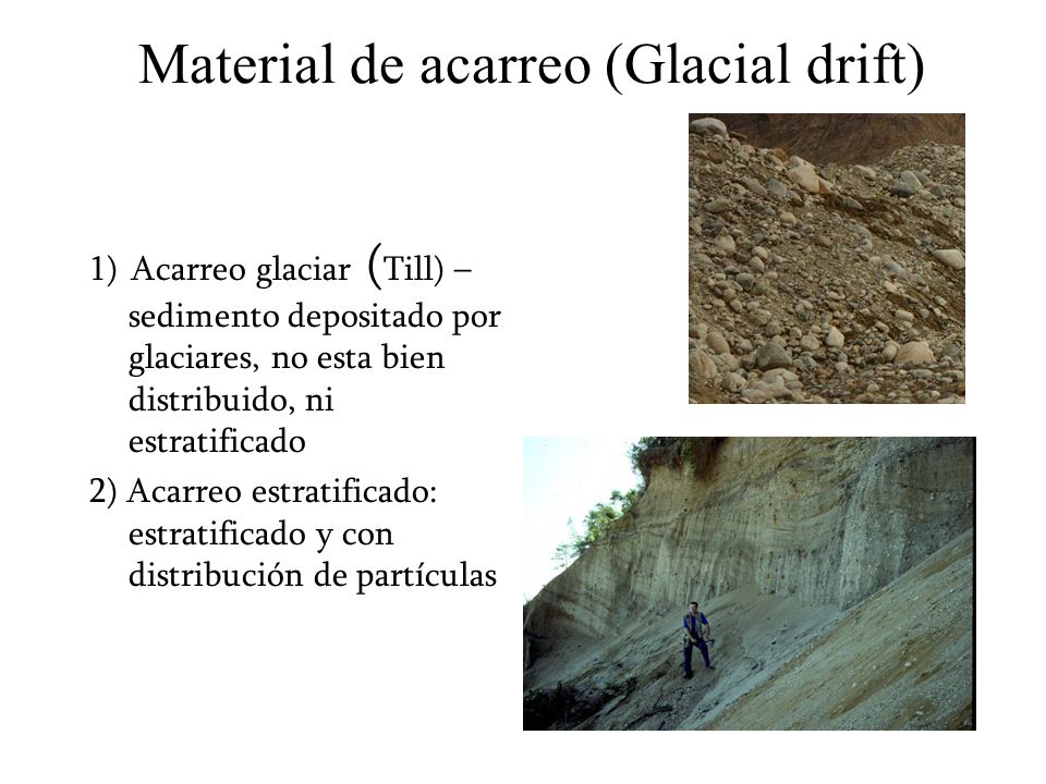 Material de acarreo (Glacial drift)