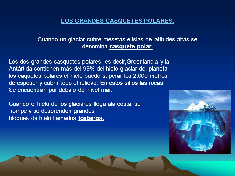LOS GRANDES CASQUETES POLARES: