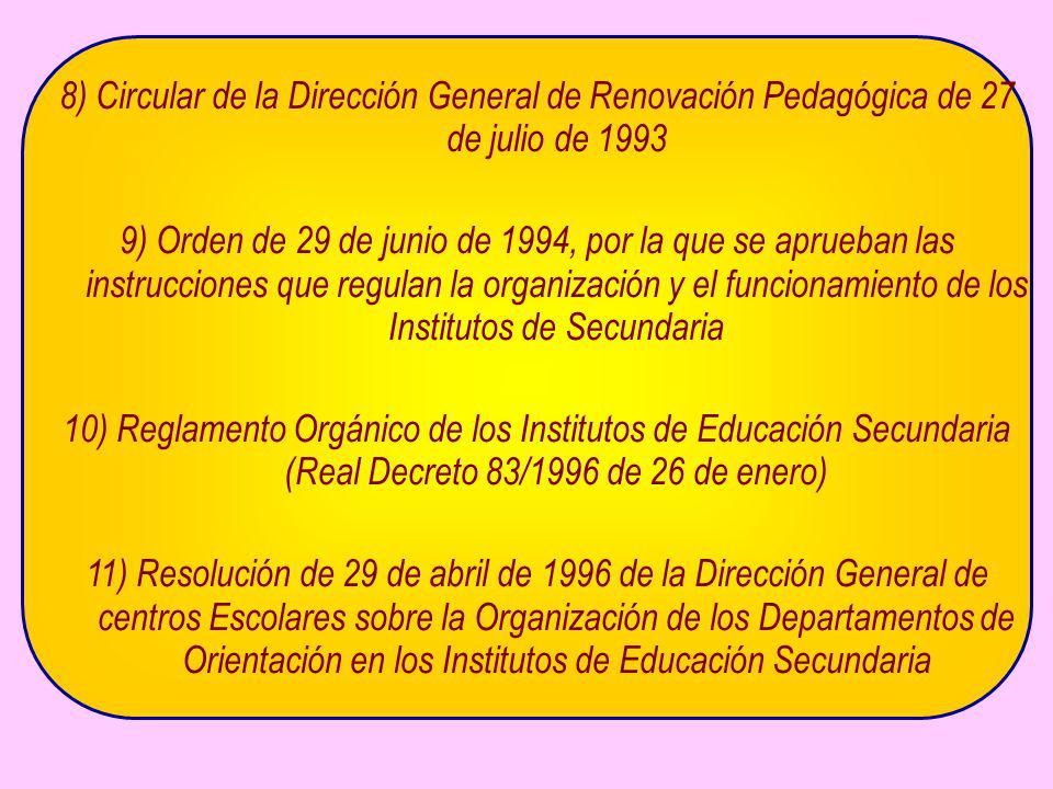 8) Circular de la Dirección General de Renovación Pedagógica de 27 de julio de 1993
