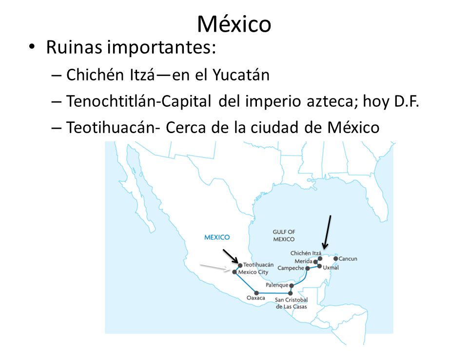 México Ruinas importantes: Chichén Itzá—en el Yucatán