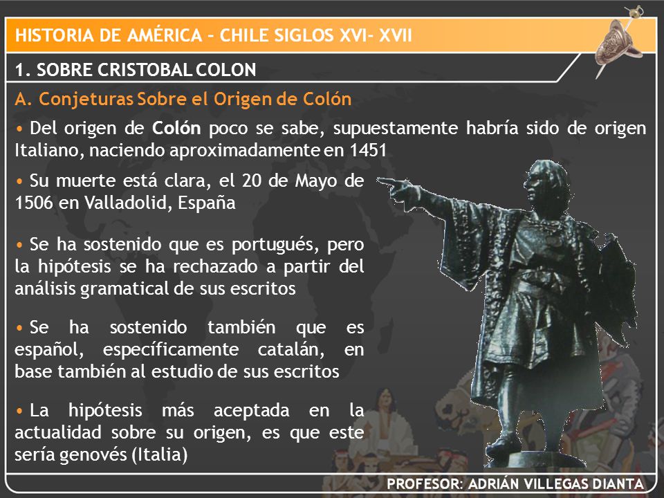 1. SOBRE CRISTOBAL COLON A. Conjeturas Sobre el Origen de Colón.
