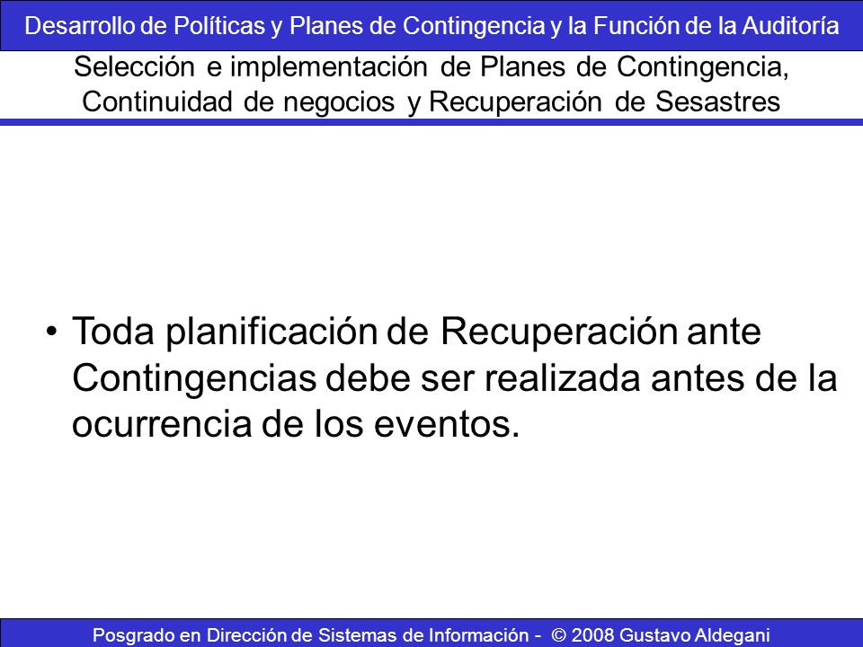 Desarrollo de Políticas y Planes de Contingencia y la Función de la Auditoría