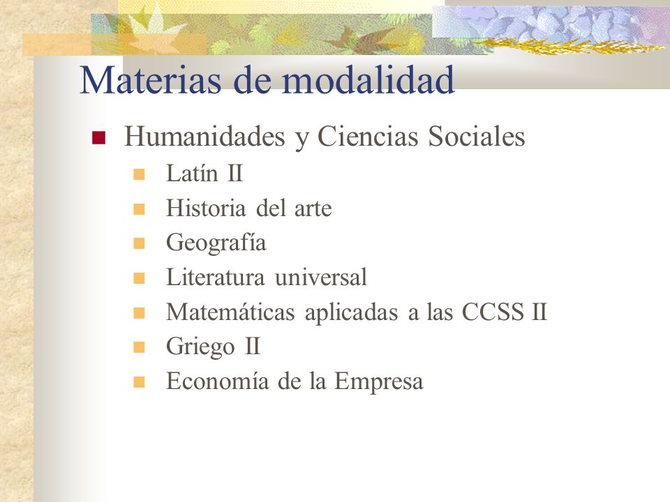 Materias de modalidad Humanidades y Ciencias Sociales Latín II