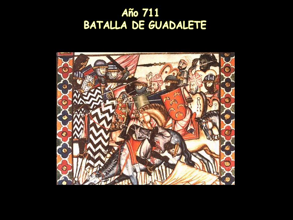Año 711 BATALLA DE GUADALETE