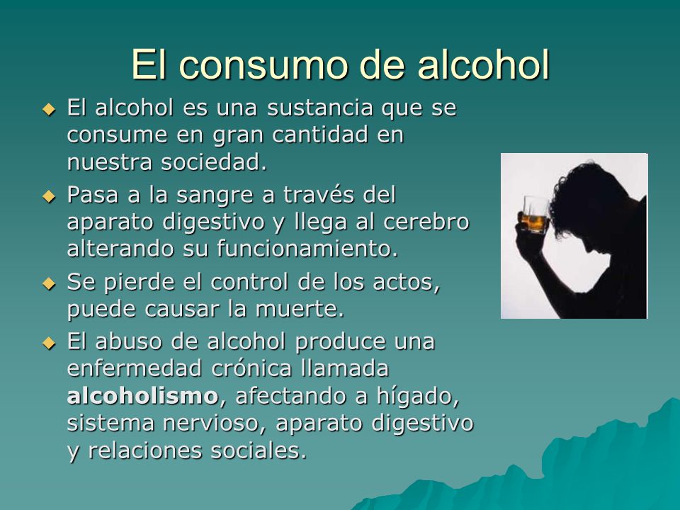 El consumo de alcohol El alcohol es una sustancia que se consume en gran cantidad en nuestra sociedad.
