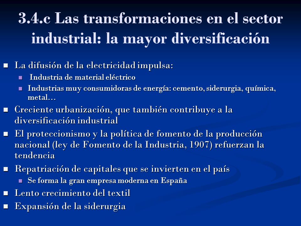3.4.c Las transformaciones en el sector industrial: la mayor diversificación