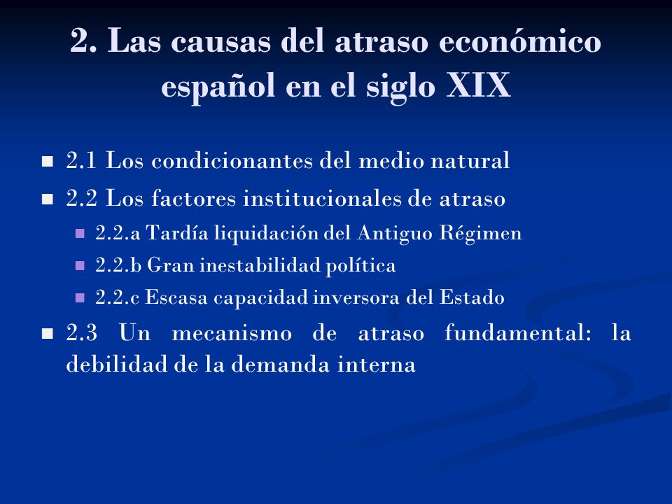 2. Las causas del atraso económico español en el siglo XIX