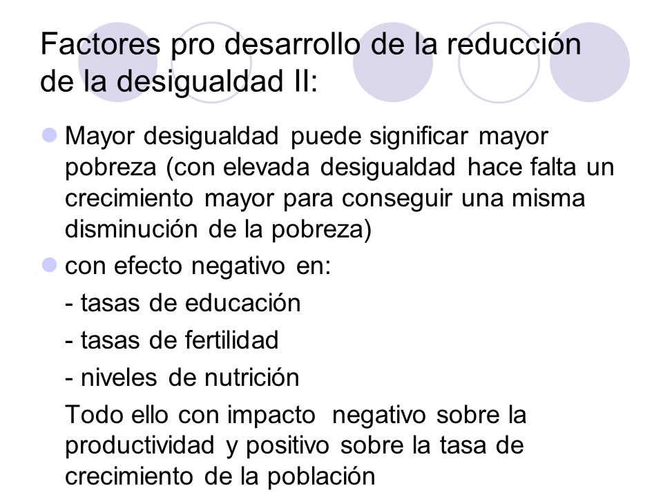 Factores pro desarrollo de la reducción de la desigualdad II: