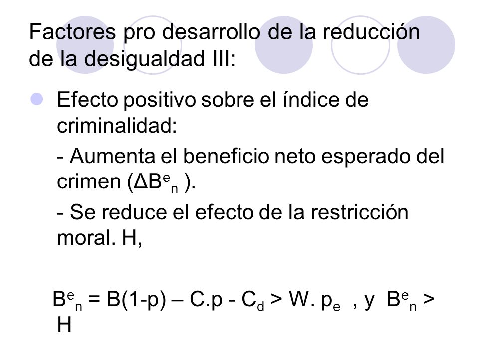 Factores pro desarrollo de la reducción de la desigualdad III: