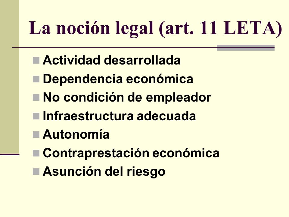 La noción legal (art. 11 LETA)