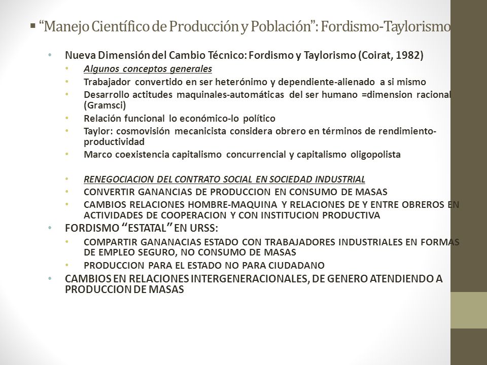 Manejo Científico de Producción y Población : Fordismo-Taylorismo
