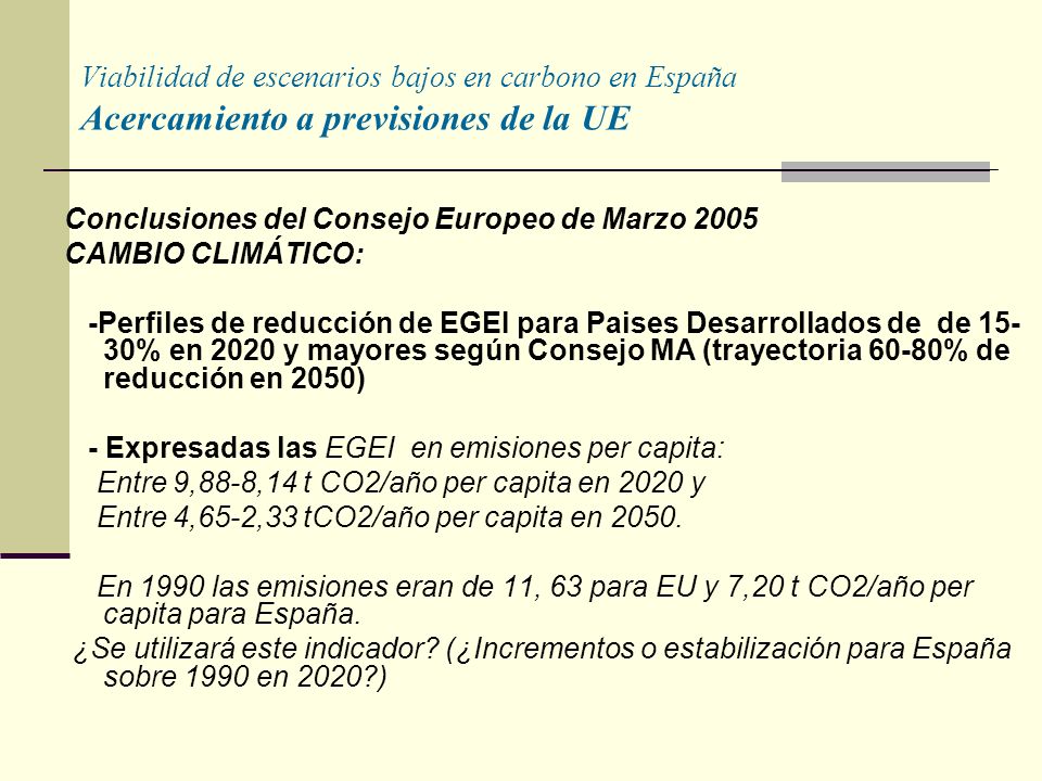 Viabilidad de escenarios bajos en carbono en España Acercamiento a previsiones de la UE