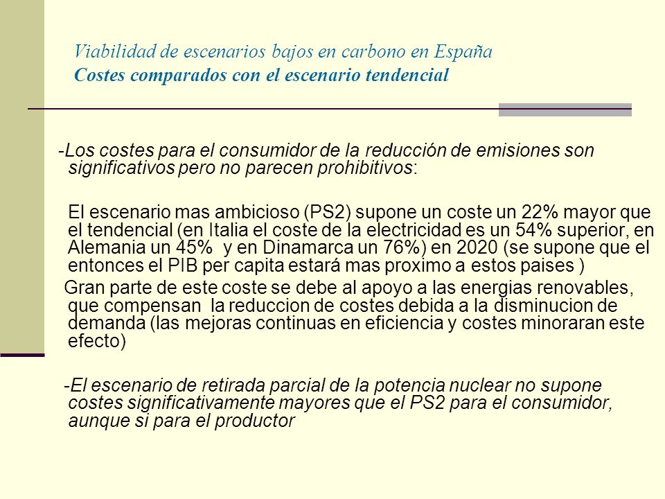 Viabilidad de escenarios bajos en carbono en España Costes comparados con el escenario tendencial