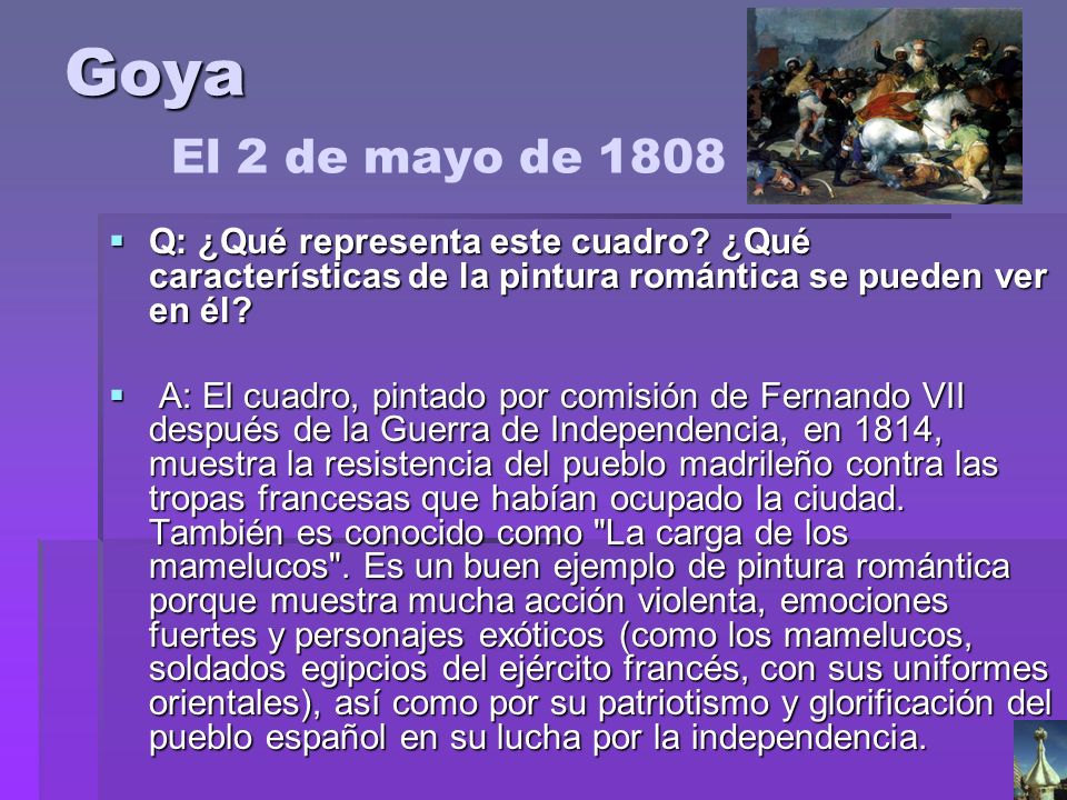 Goya El 2 de mayo de 1808 Q: ¿Qué representa este cuadro ¿Qué características de la pintura romántica se pueden ver en él