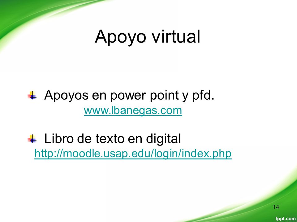 Apoyo virtual Apoyos en power point y pfd. Libro de texto en digital