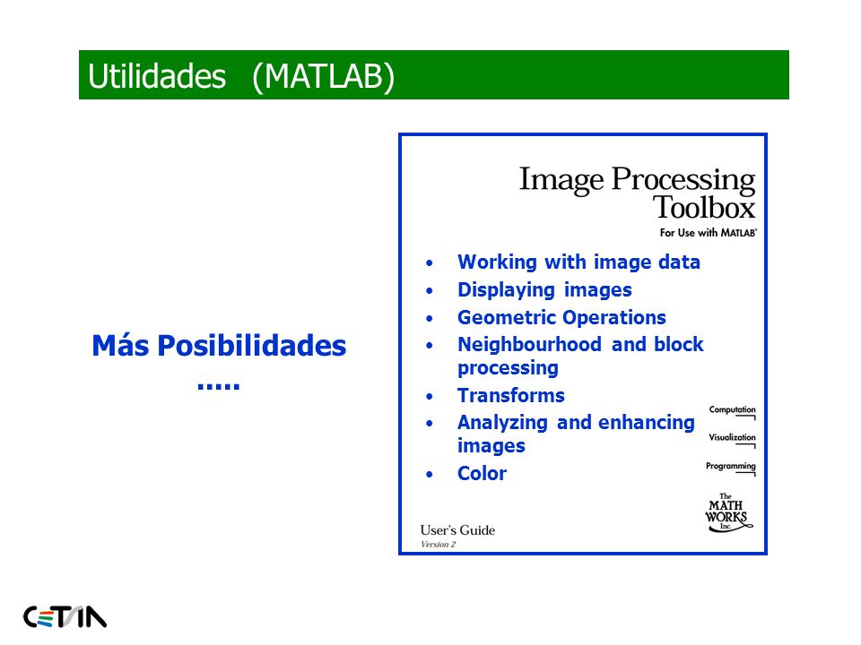 Utilidades (MATLAB) Más Posibilidades Image types