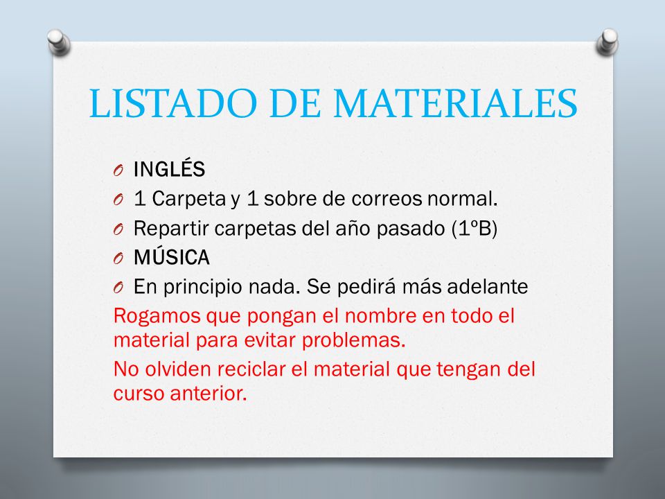 LISTADO DE MATERIALES INGLÉS 1 Carpeta y 1 sobre de correos normal.
