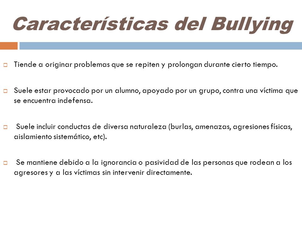 Características del Bullying