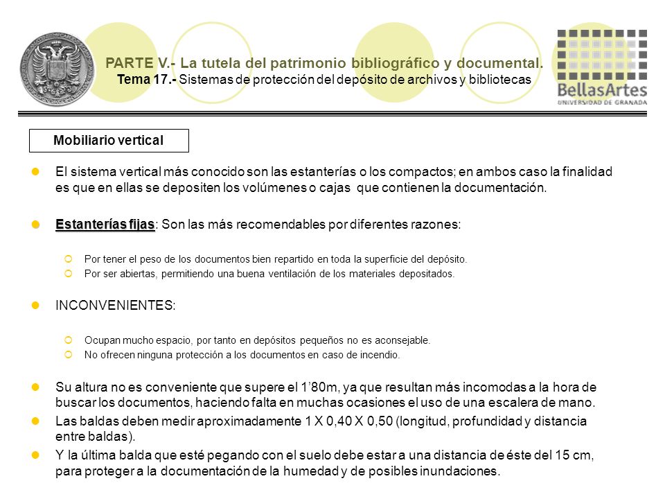 PARTE V.- La tutela del patrimonio bibliográfico y documental. Tema 17.- Sistemas de protección del depósito de archivos y bibliotecas
