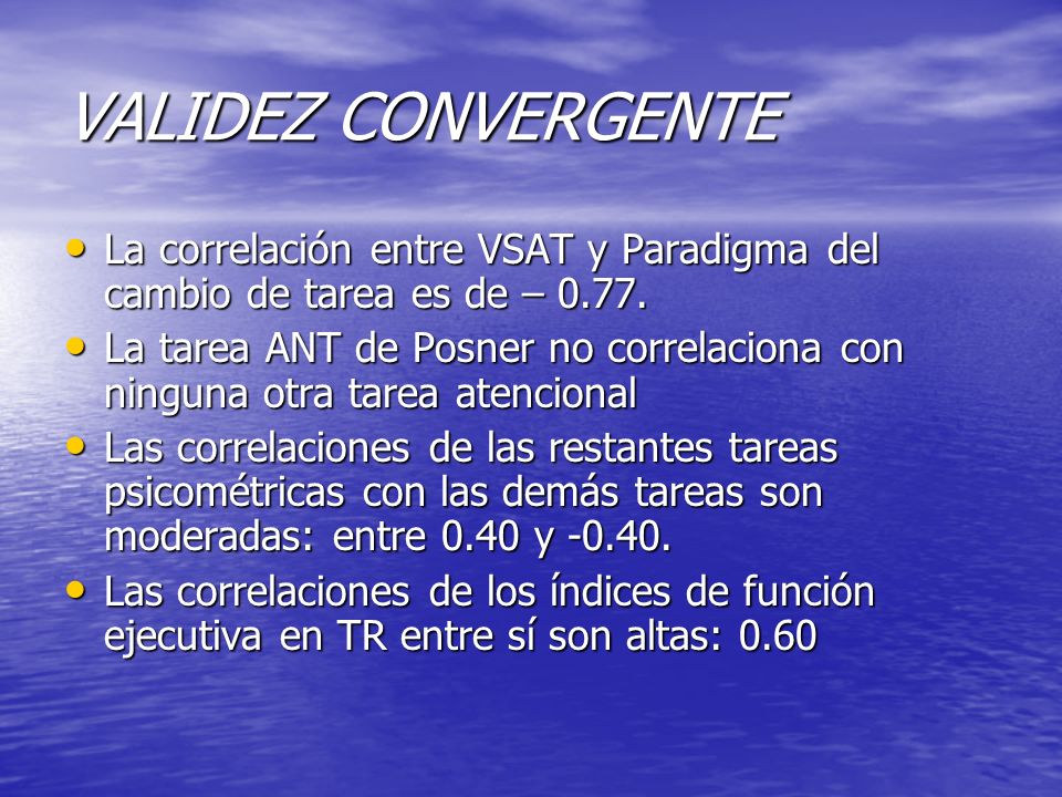 VALIDEZ CONVERGENTE La correlación entre VSAT y Paradigma del cambio de tarea es de –