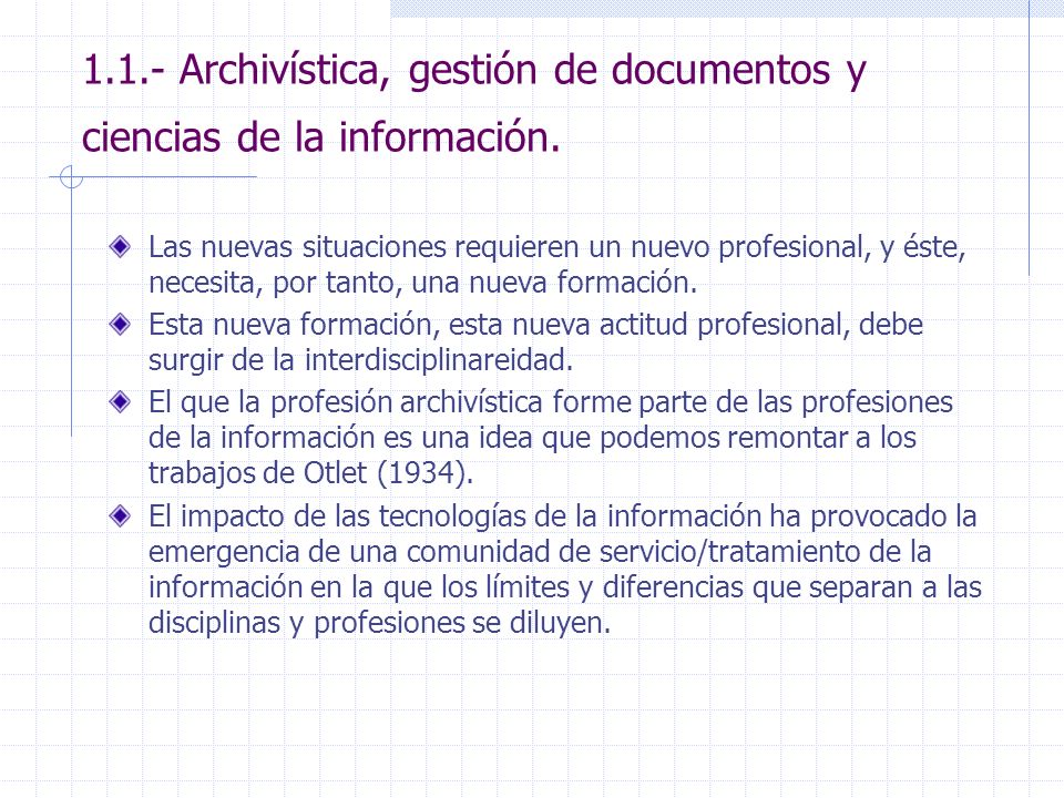 1.1.- Archivística, gestión de documentos y ciencias de la información.