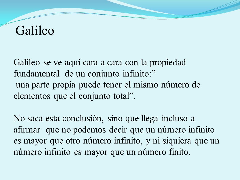 Galileo Galileo se ve aquí cara a cara con la propiedad fundamental de un conjunto infinito: